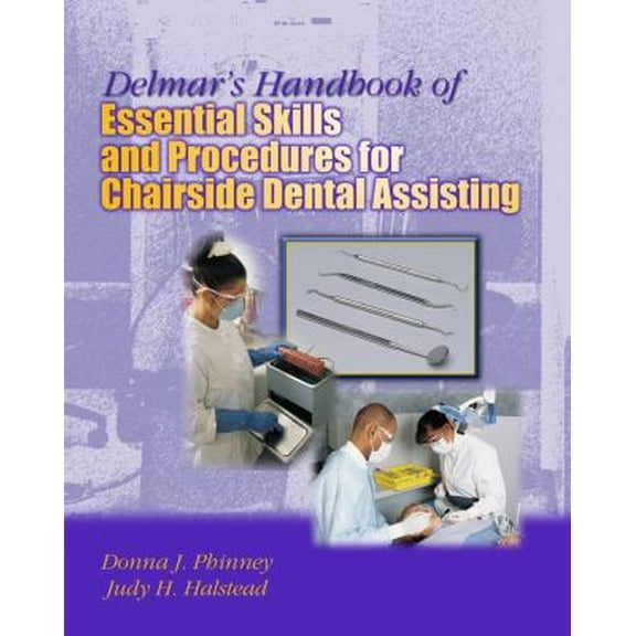 Pre-Owned Delmar's Handbook of Essential Skills and Procedures for Chairside Dental Assisting (Paperback) 0766834573 9780766834576