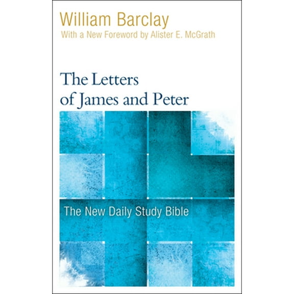 Pre-Owned The Letters of James and Peter (Paperback) 0664263747 9780664263744