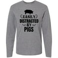 thumbnail image 3 of Inktastic Easily Distracted by Pigs Long Sleeve T-Shirt, 3 of 5