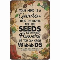 Thick Your Mind is A Garden Your Are The Seeds Gardening Metal Tin Sign Vintage Aluminum Sign 8x12 Inch