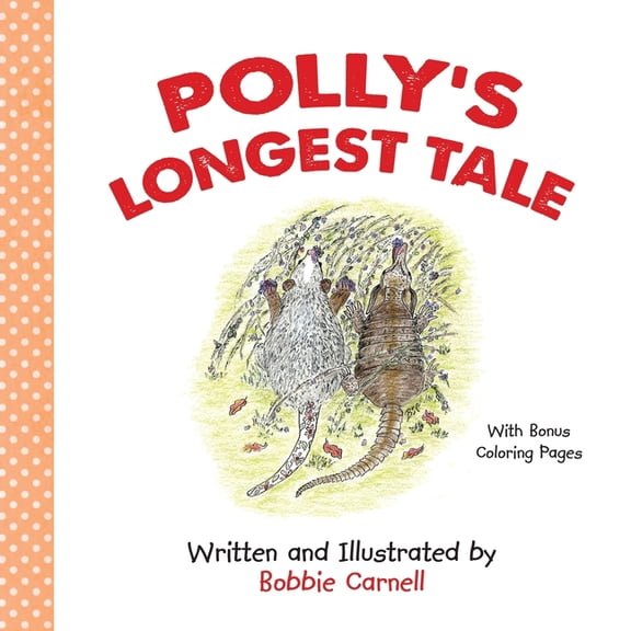Polly the Possum Polly's Longest Tale, Book 3, (Paperback)