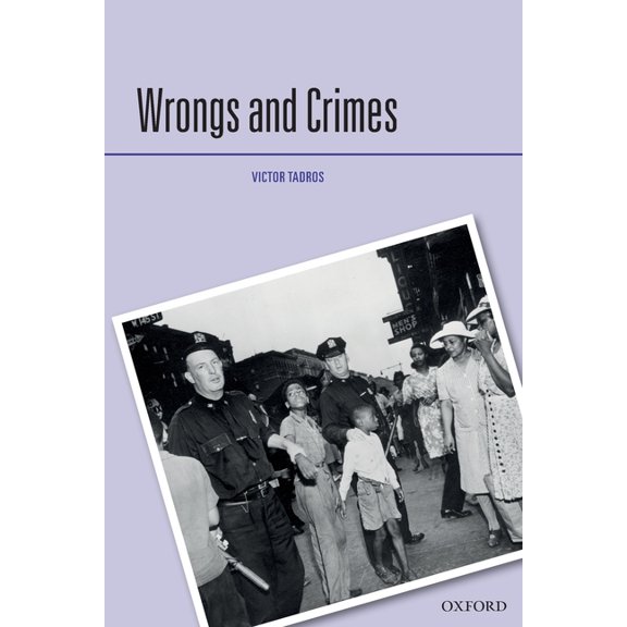 Criminalization Wrongs and Crimes, (Paperback)