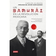 thumbnail image 1 of Libro Un samurái en la Revolución Mexicana Debate Pasta Blanda, 1 of 2