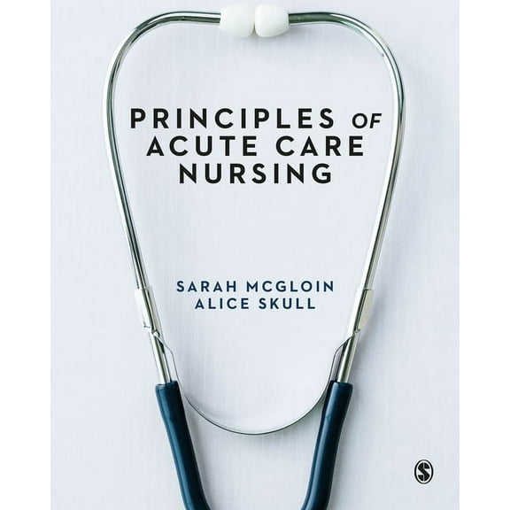 Principles of Acute Care Nursing, (Paperback)