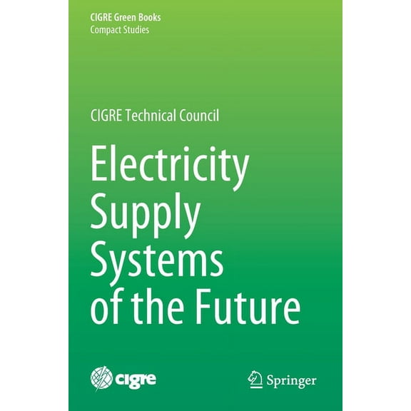 Electricity Supply Systems of the Future, (Paperback)