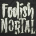 thumbnail image 2 of Mens Foolish Mortal T Shirt Funny Spooky Glow In The Dark Halloween Tee Graphic Tees, 2 of 9