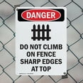 thumbnail image 5 of (2 Pack) Do Not Climb On Fence OSHA Danger Sign 10 Inch X 14 Inch Indoor / Outdoor Rust-Free Aluminum Metal Signs for Workplace, Workshop, and Construction Site, Made in the USA, 5 of 8