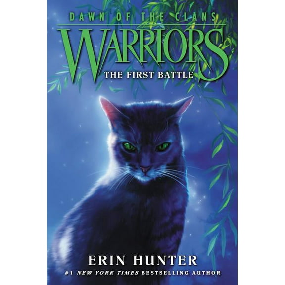 Warriors: Dawn of the Clans Warriors: Dawn of the Clans #3: The First Battle, Book 3, (Paperback)