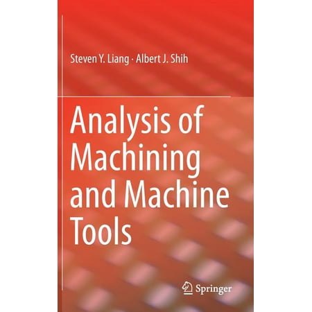 ISBN 9781489976437 product image for Analysis of Machining and Machine Tools (Hardcover) | upcitemdb.com