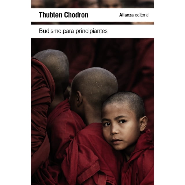 BUDISMO PARA PRINCIPIANTES ALIANZA THUBTEN CHODRON