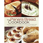 Pre-Owned The Panera Bread Cookbook : Breadmaking Essentials and Recipes from America's Favorite Bakery-Cafe 9781400080410
