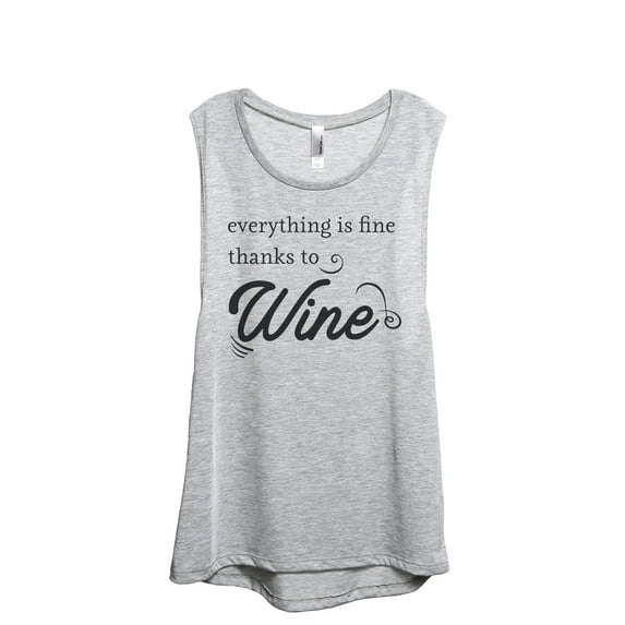 Everything Is Fine Thanks To Wine Women's Fashion Sleeveless Muscle Workout Yoga Tank Top Sport Grey Large