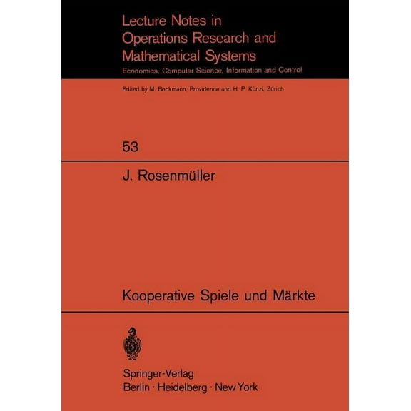 Lecture Notes in Economic and Mathematic Kooperative Spiele Und MÃ¤rkte, Book 53, (Paperback)