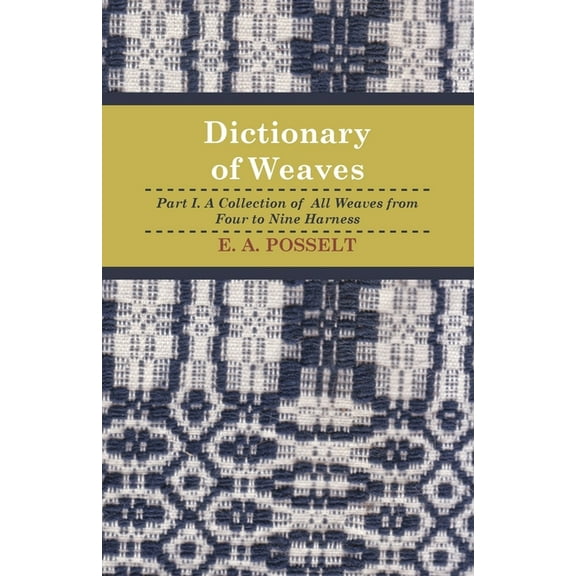 Dictionary of Weaves - Part I.