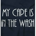 thumbnail image 2 of My Cape is in the Wash Cute Superhero Toddler Boy Girl T Shirt Infant Toddler Brisco Brands 3T, 2 of 6