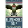 thumbnail image 1 of Pre-Owned Hummingbird Soup (Paperback) by David Parry, Patrick Withrow, 1 of 1