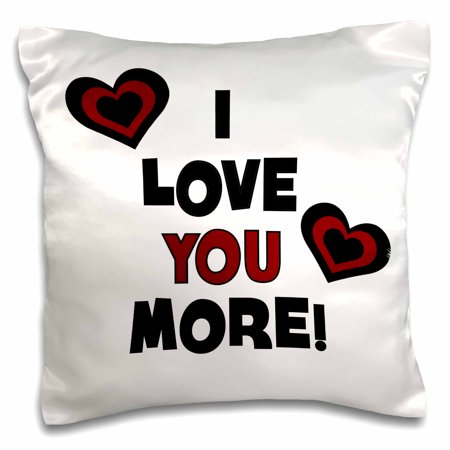 3drose I Love You More In Black And Red With Hearts Pillow Case