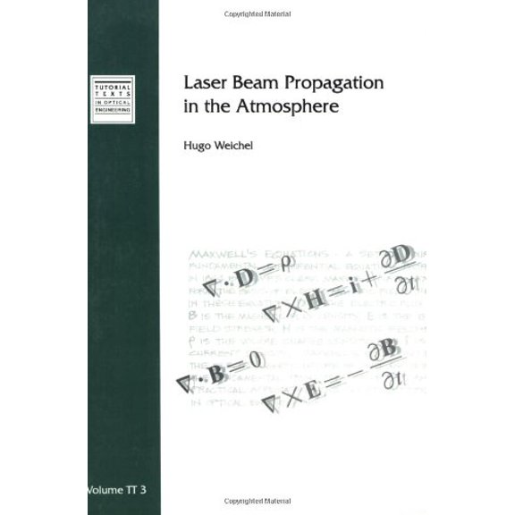 Pre-Owned Laser Beam Propagation in the Atmosphere (Tutorial Texts in Optical Engineering) (Paperback) 081940487X 9780819404879