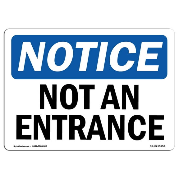 SignMission OS-NS-A-1014-L-15150 10 x 14 in. OSHA Notice Sign - Not An Entrance