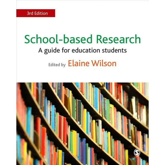 School-based Research: A Guide for Education Students, (Hardcover)