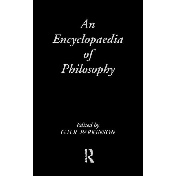 Routledge Companion Encyclopedias An Encyclopedia of Philosophy, (Hardcover)