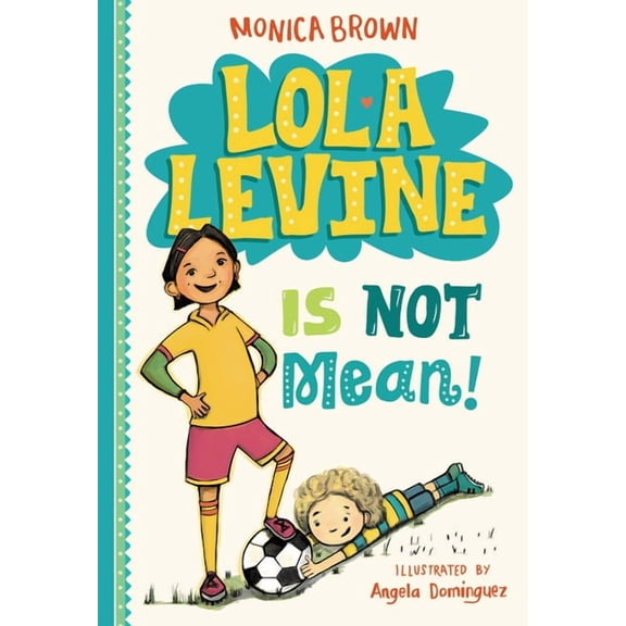 Lola Levine Lola Levine Is Not Mean!, Book 1, (Paperback)