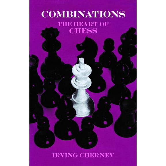 Dover Chess Combinations: The Heart of Chess, (Paperback)