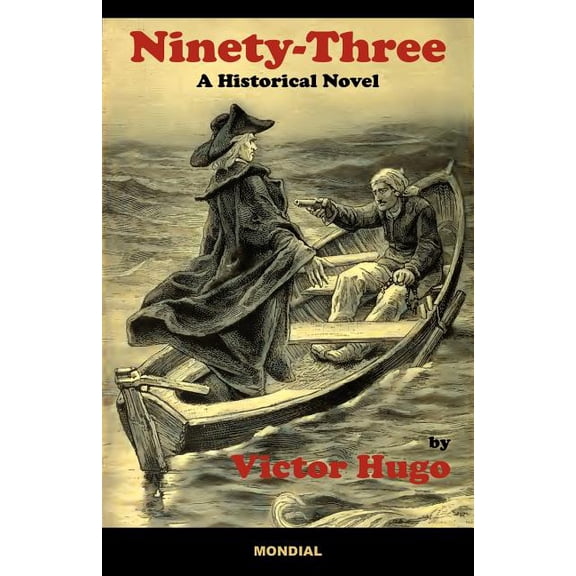 Ninety-Three: A Historical Novel, (Paperback)