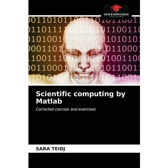 Scientific computing by Matlab (Paperback)