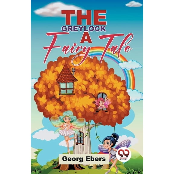 The Greylock A Fairy Tale, (Paperback)