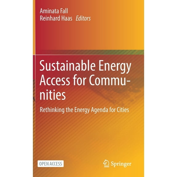 Sustainable Energy Access for Communities: Rethinking the Energy Agenda for Cities, (Hardcover)