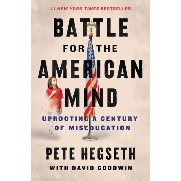 Battle for the American Mind: Uprooting a Century of Miseducation, (Hardcover)