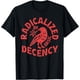 thumbnail image 1 of Floral Radicalized by Basic Decency Feminist Activist Gift Camiseta, 1 of 2