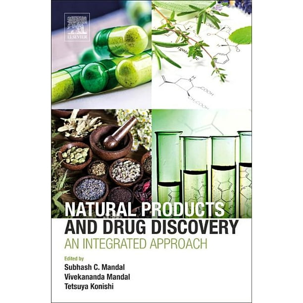 Natural Products and Drug Discovery An Integrated Approach (Paperback