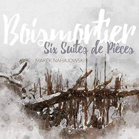 Boismartier / Nahajowski - Six Suites de Pieces - Music & Performance - CD