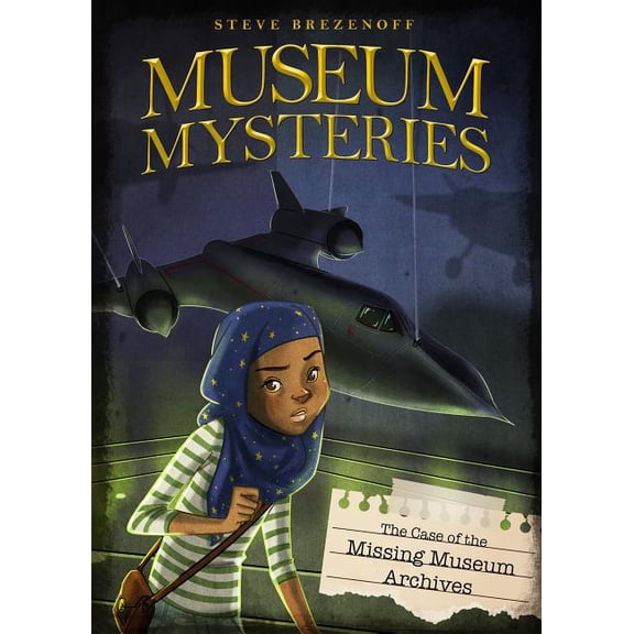 Museum Mysteries The Case of the Missing Museum Archives, (Paperback)
