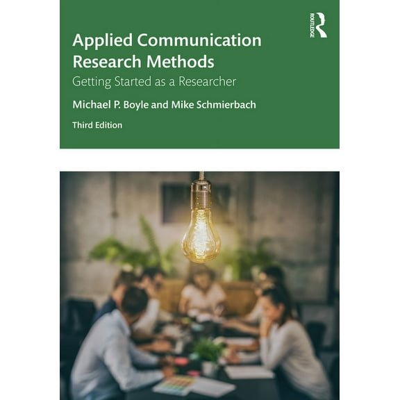 Applied Communication Research Methods: Getting Started as a Researcher, (Paperback)