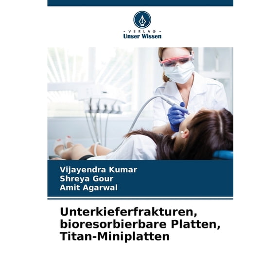 Unterkieferfrakturen, bioresorbierbare Platten, Titan-Miniplatten, (Paperback)