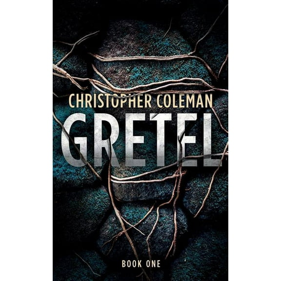 Gretel  Gretel Book One   Paperback  Christopher Coleman
