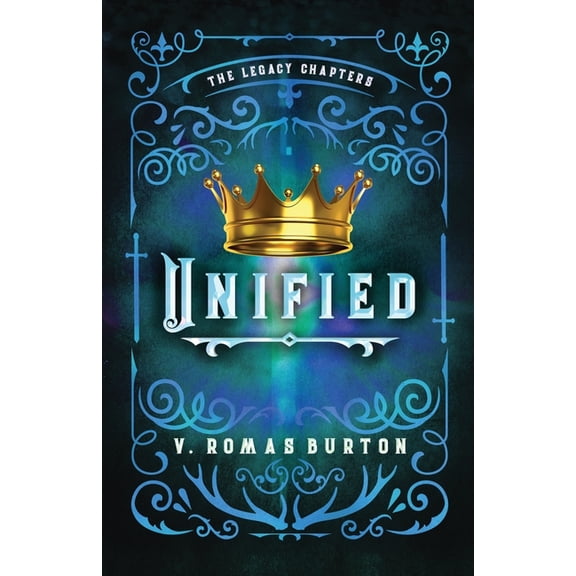 Unified: The Legacy Chapters Book 4, (Paperback)