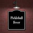 thumbnail image 2 of Pickleball Fever BLACK Aluminum Composite Sign 8.5''x10'', 2 of 9