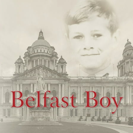 Belfast Boy, (Paperback)