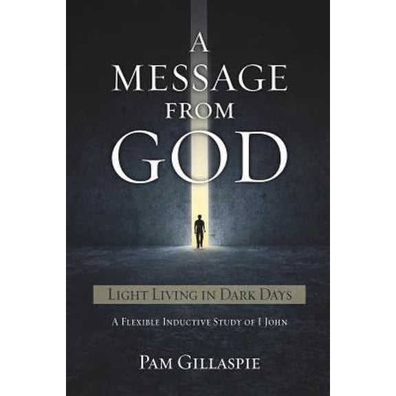 Pre-Owned A Message From God: Light Living in Dark Days (Paperback) 162119499X 9781621194996