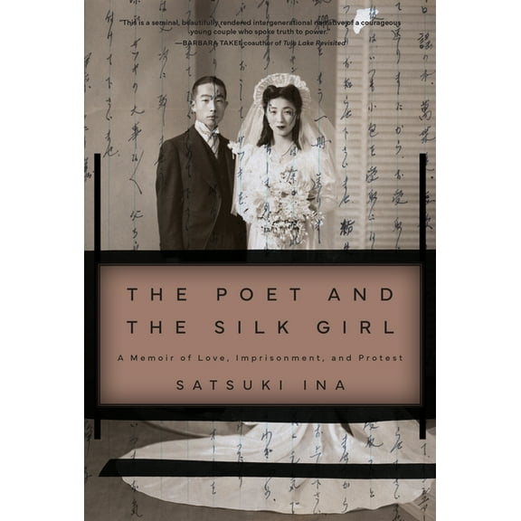 The Poet and the Silk Girl: A Memoir of Love, Imprisonment, and Protest, (Paperback)