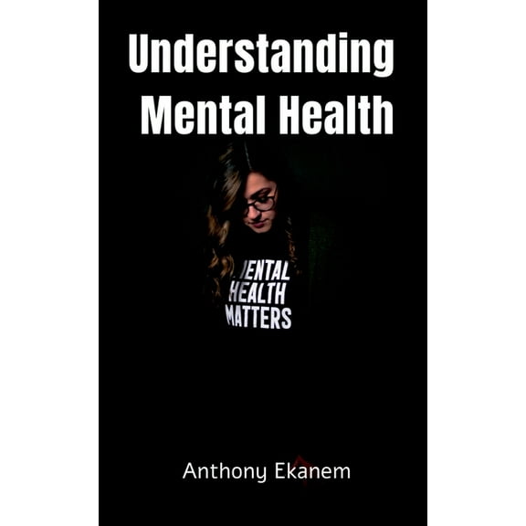 Understanding Mental Health, (Paperback)