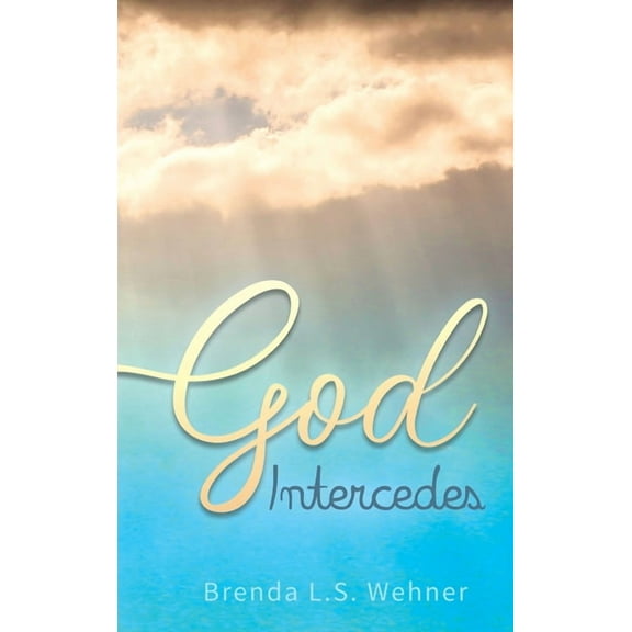 God Intercedes, (Hardcover)