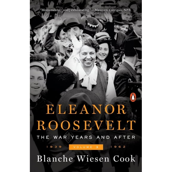 Pre-Owned Eleanor Roosevelt, Volume 3: The War Years and After, 1939-1962 (Paperback) 0143109626 9780143109624