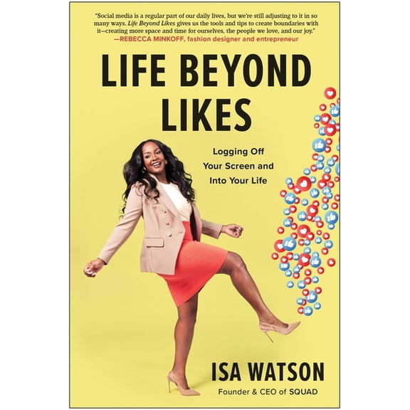 Life Beyond Likes: Logging Off Your Screen and Into Your Life, (Hardcover)