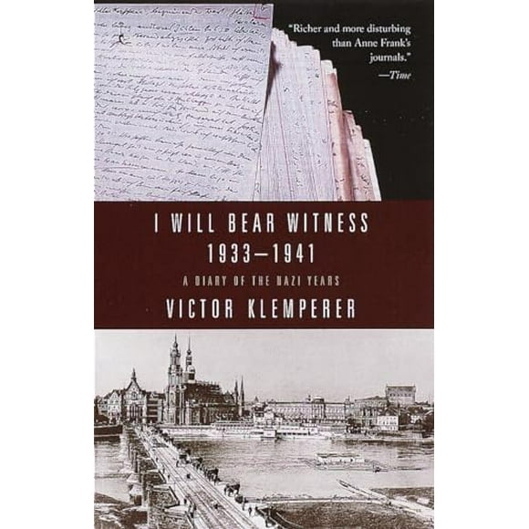 Pre-Owned: I Will Bear Witness: A Diary of the Nazi Years, 1933-1941 (Paperback, 9780375753787, 0375753788)