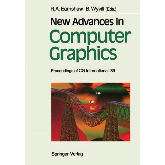 New Advances in Computer Graphics: Proceedings of CG International '89, (Paperback)